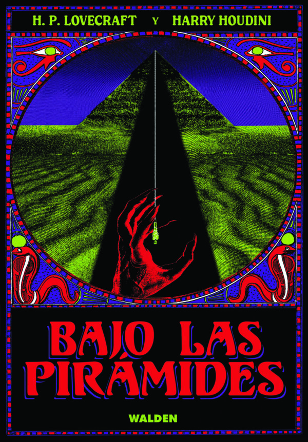 Preventa Bajo las pirámides - H.P. Lovecraft / Harry Houdini